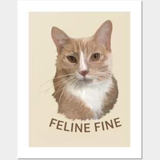 Funny Cat Pun - Feline Fine Posters and Art